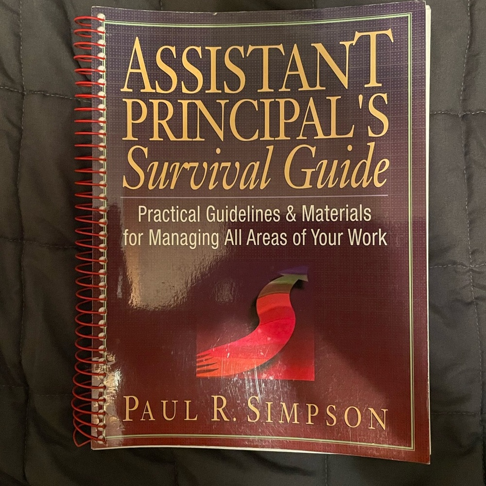 Assistant Principal’s Survival Guide: Practical Guidelines & Materials for.…